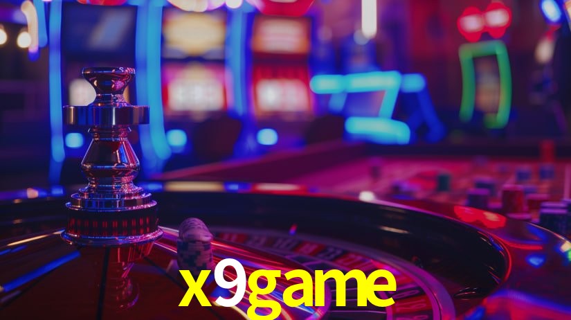 Explore as vantagens do x9game: serviço profissional e confiabilidade